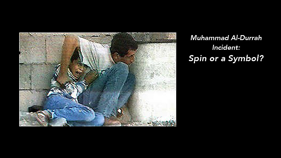 Watch Full Movie - Muhammad Al-Durrah Incident: Spin or a Symbol? - Watch Trailer