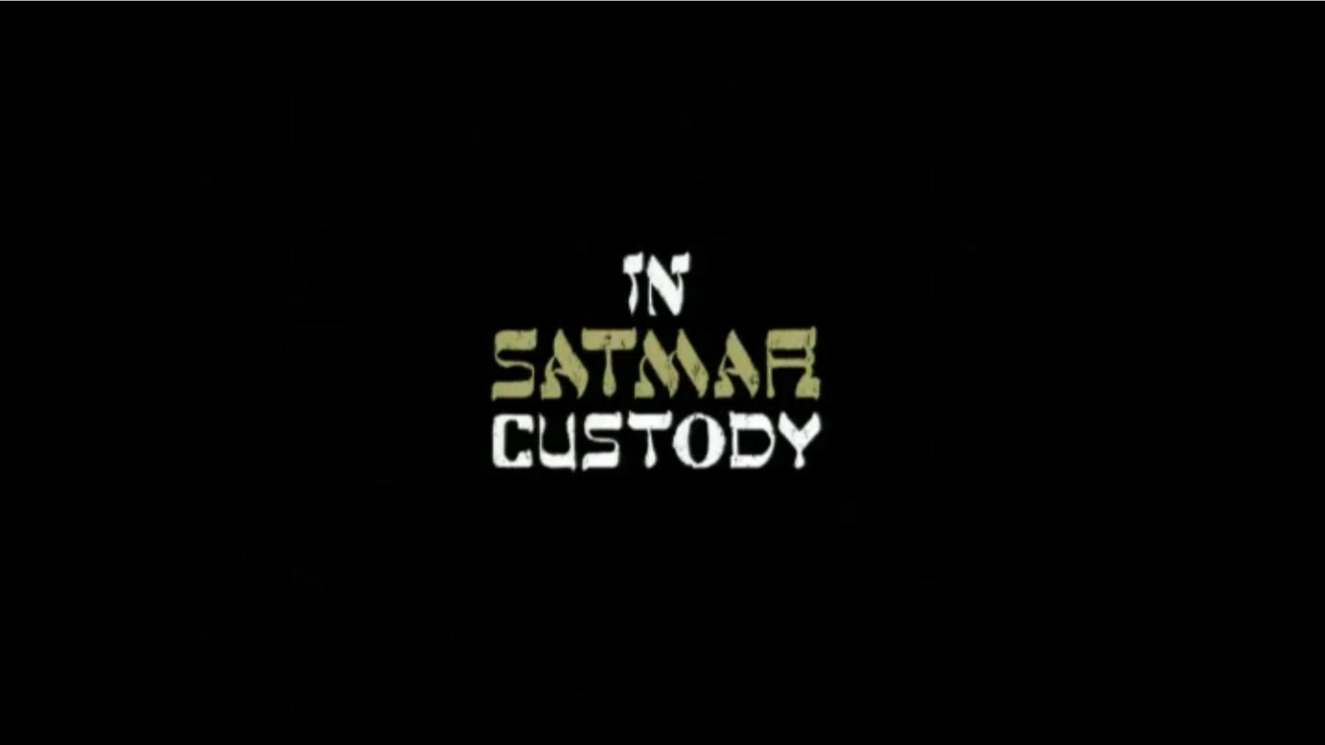 Watch Full Movie - In Satmar Custody - Watch Trailer